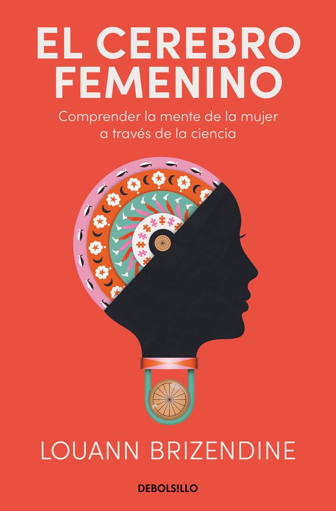 El cerebro femenino: Comprender la mente de la mujer a través de la ciencia book