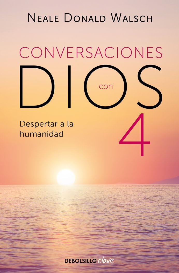 Despertar a la humanidad (Conversaciones con Dios 4) book