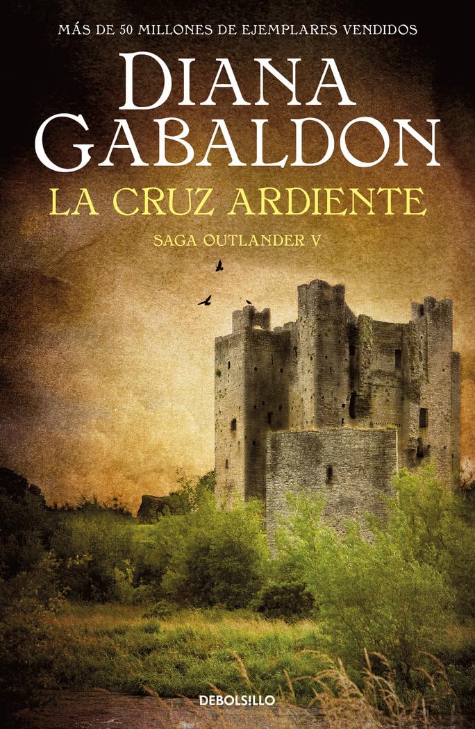 La cruz ardiente (Saga Outlander 5) (Best Seller, Band 5) Historical Fiction