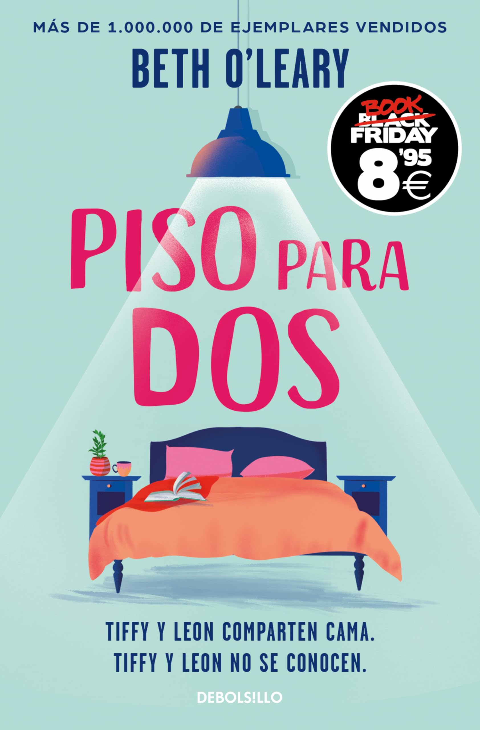 Piso para dos (Campaña Black Friday): Tiffy y Leon comparten cama. Tiffy y Leon no se conocen (CAMPAÑAS) Contemporary literature