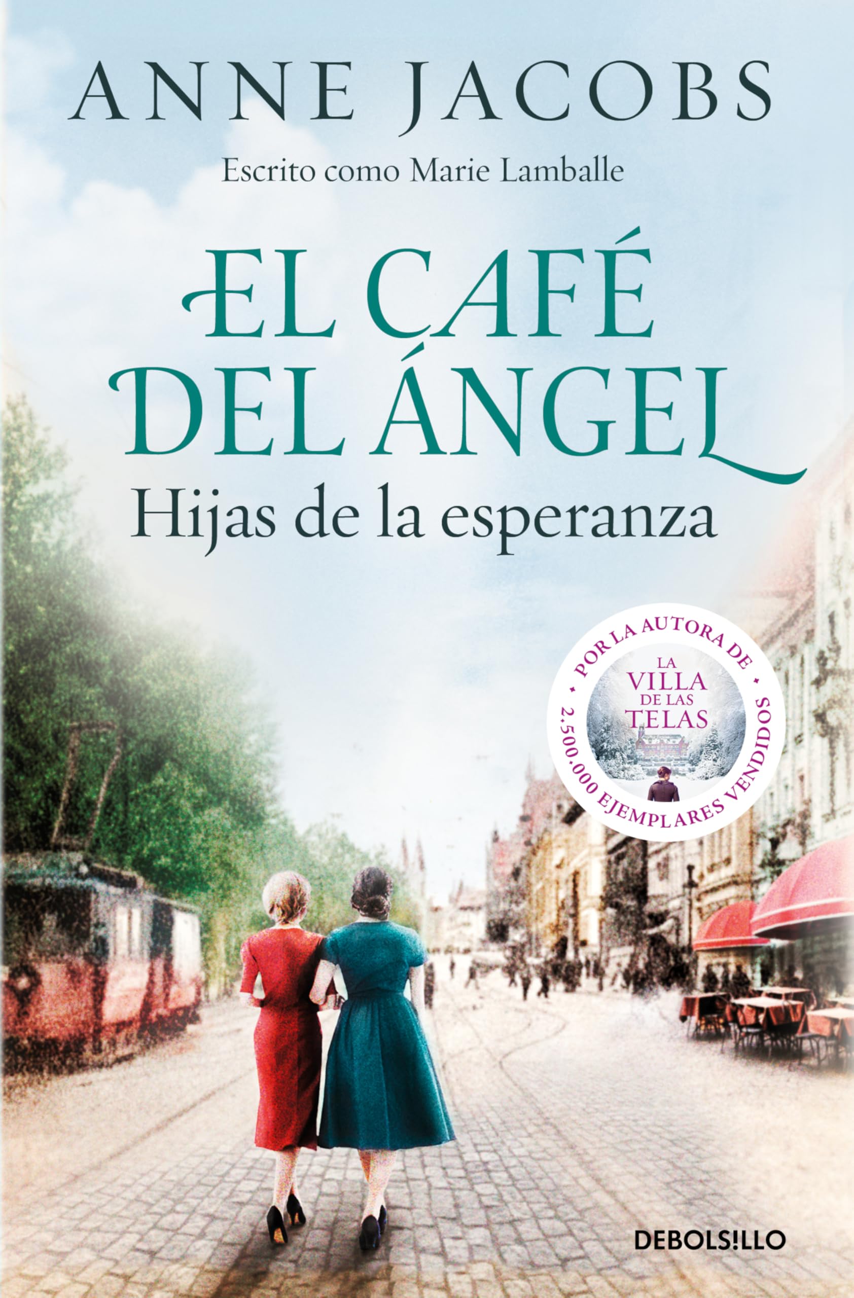 El Café del Ángel. Hijas de la esperanza (Café del Ángel 3) (Best Seller, Band 3) Historical Fiction
