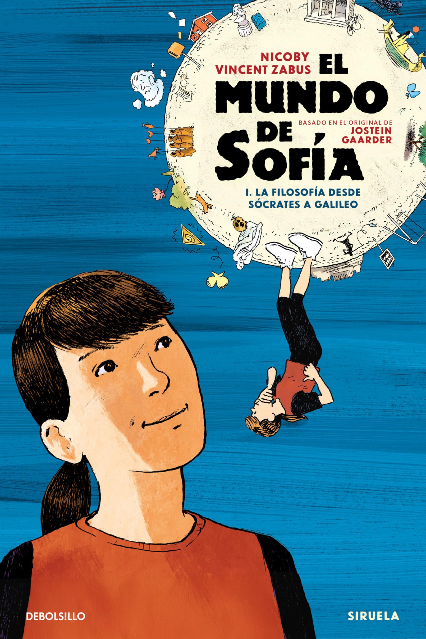 El mundo de Sofía (la novela gráfica) 1 - La filosofía desde Sócrates a Galileo: La filosofía desde Sócrates hasta Galileo (Best Seller | Cómic, Band 1) Philosophy