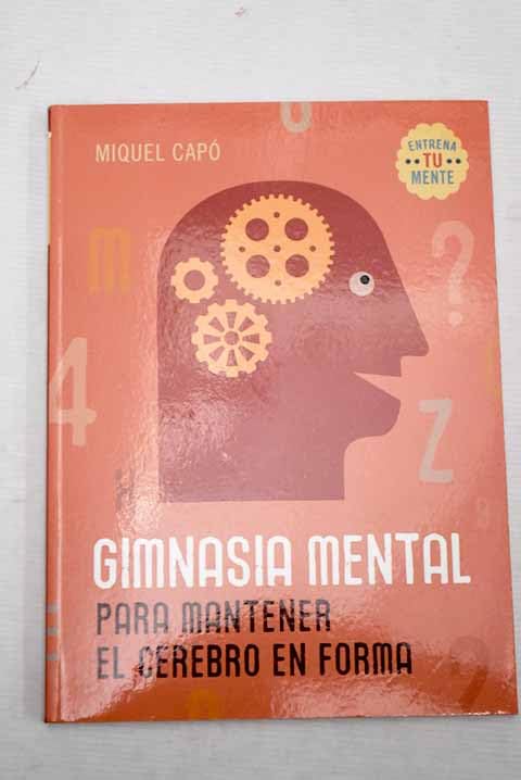 Gimnasia mental para mantener el cerebro en forma Books