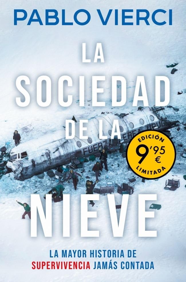 La sociedad de la nieve (edición limitada · Verano): La mayor historia de supervivencia jamás contada book