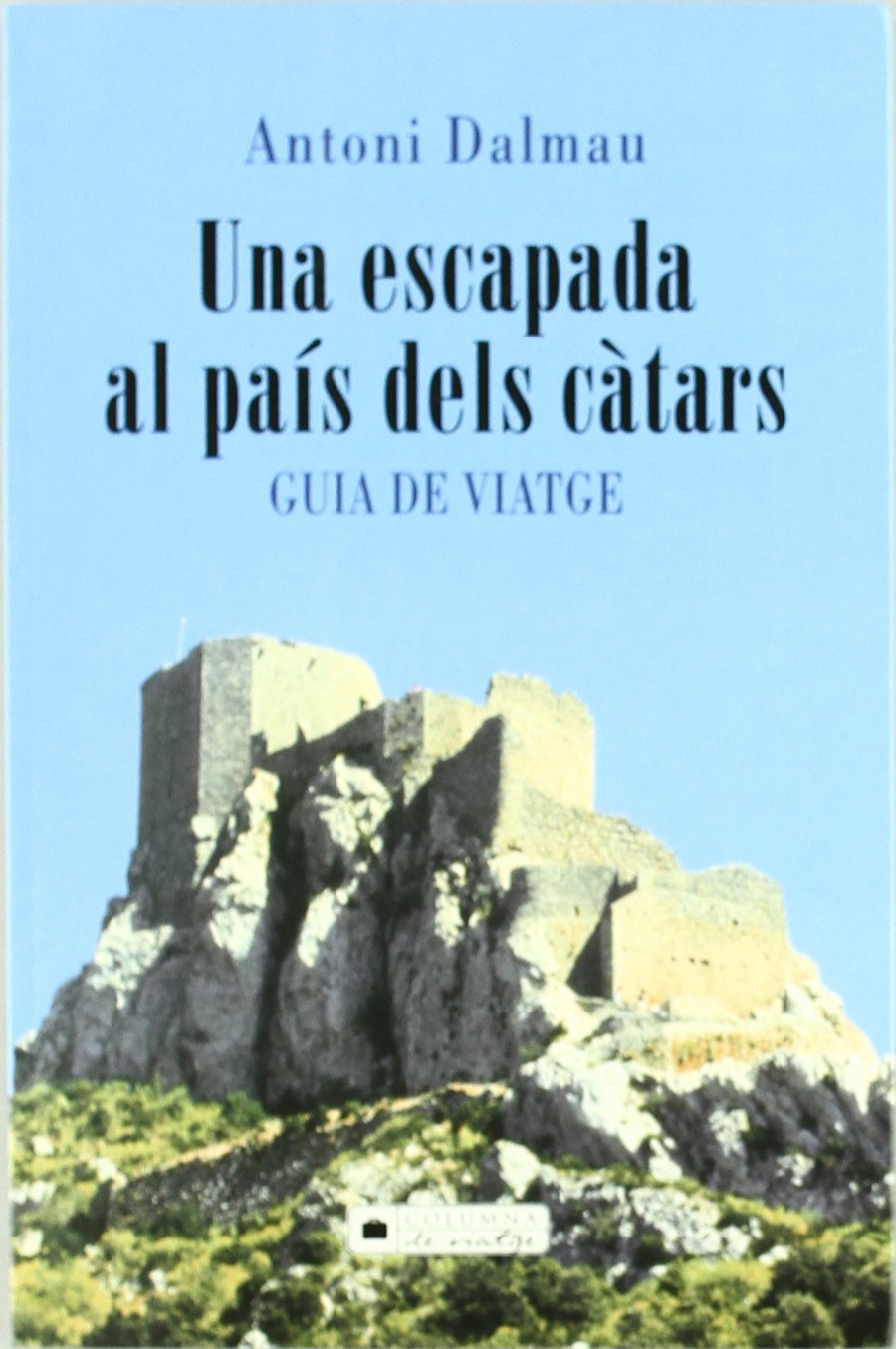 Una escapada al país dels càtars (COL.LECCIÓ DE VIATGES) Leisure, Home & Garden