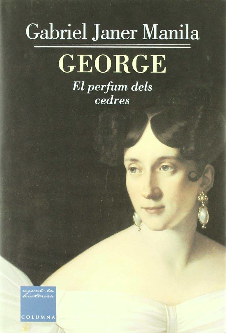 Janer Manila, G: Georghe : el perfum dels cedres Contemporary literature