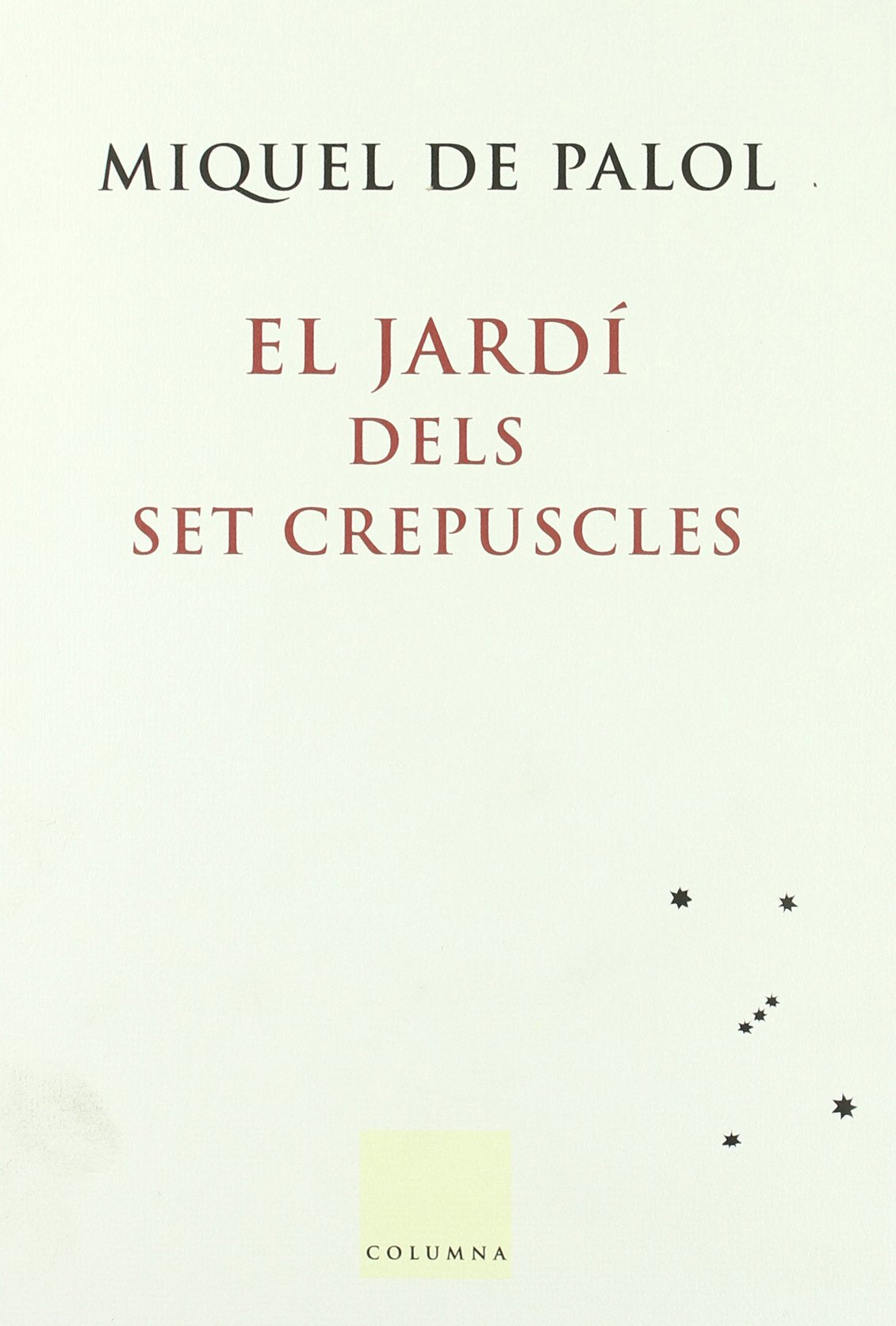 El jardí dels set crepuscles Contemporary literature