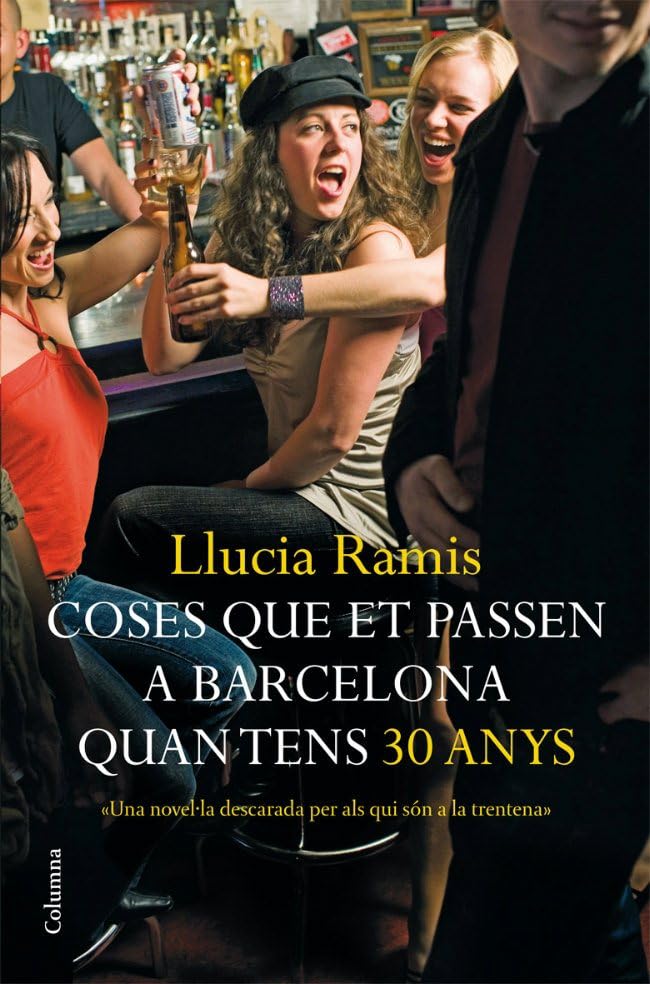 Coses que et passen a Barcelona quan tens 30 anys (Clàssica) Contemporary literature