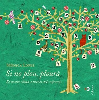 Si no plou, plourà: El nostre clima a través dels refranys (FORA DE COL.LECCIO) Contemporary literature