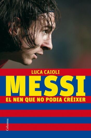 Messi, el nen que no podia créixer book