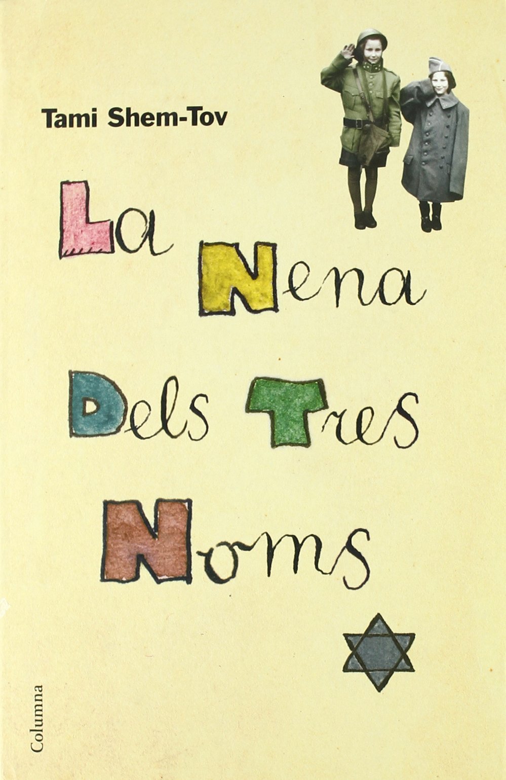 La nena dels tres noms (COL.LECCIO CLASSICA, Band 768) Books