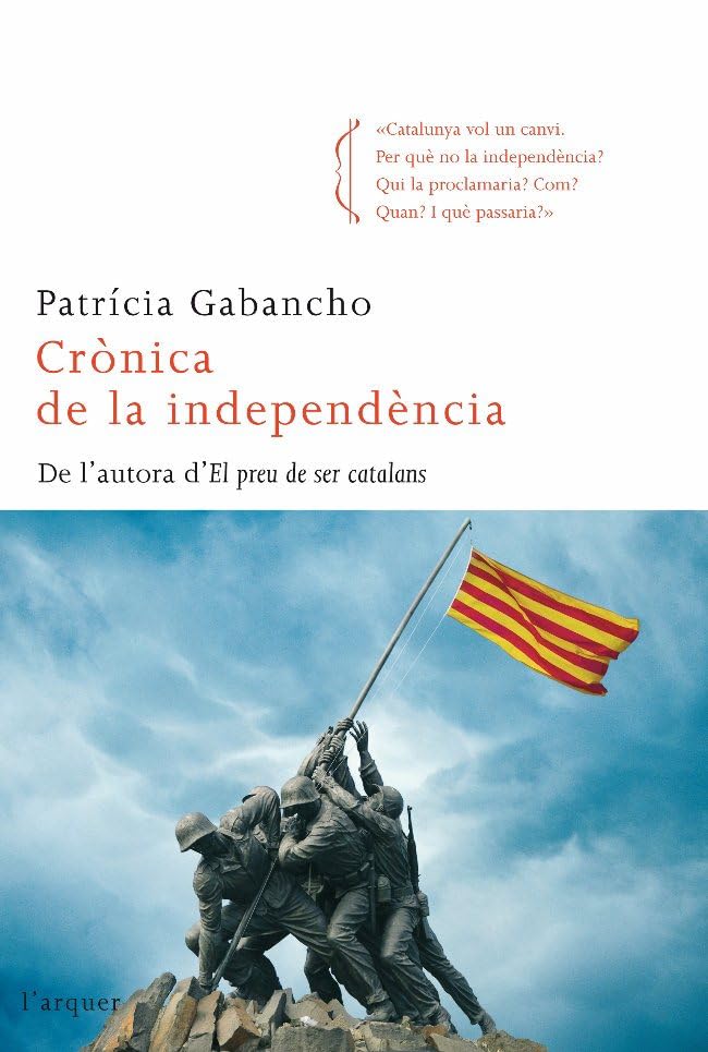 Crònica de la independència book