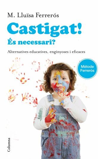 Castigat!: És necessari? alternatives educatives, enginyoses i eficaces book