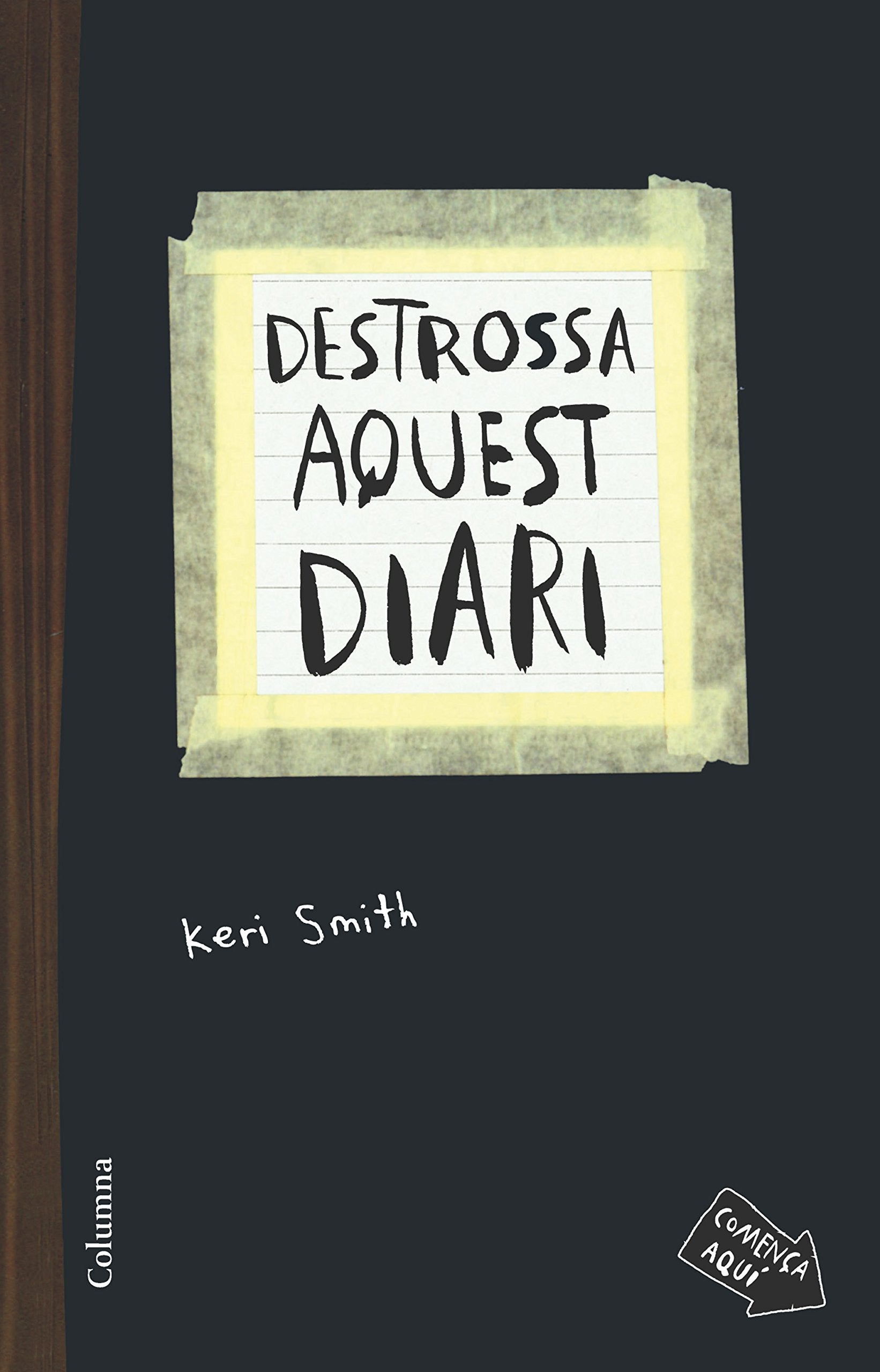 Destrossa aquest diari (NO FICCIÓ COLUMNA) Hobbies & Crafts