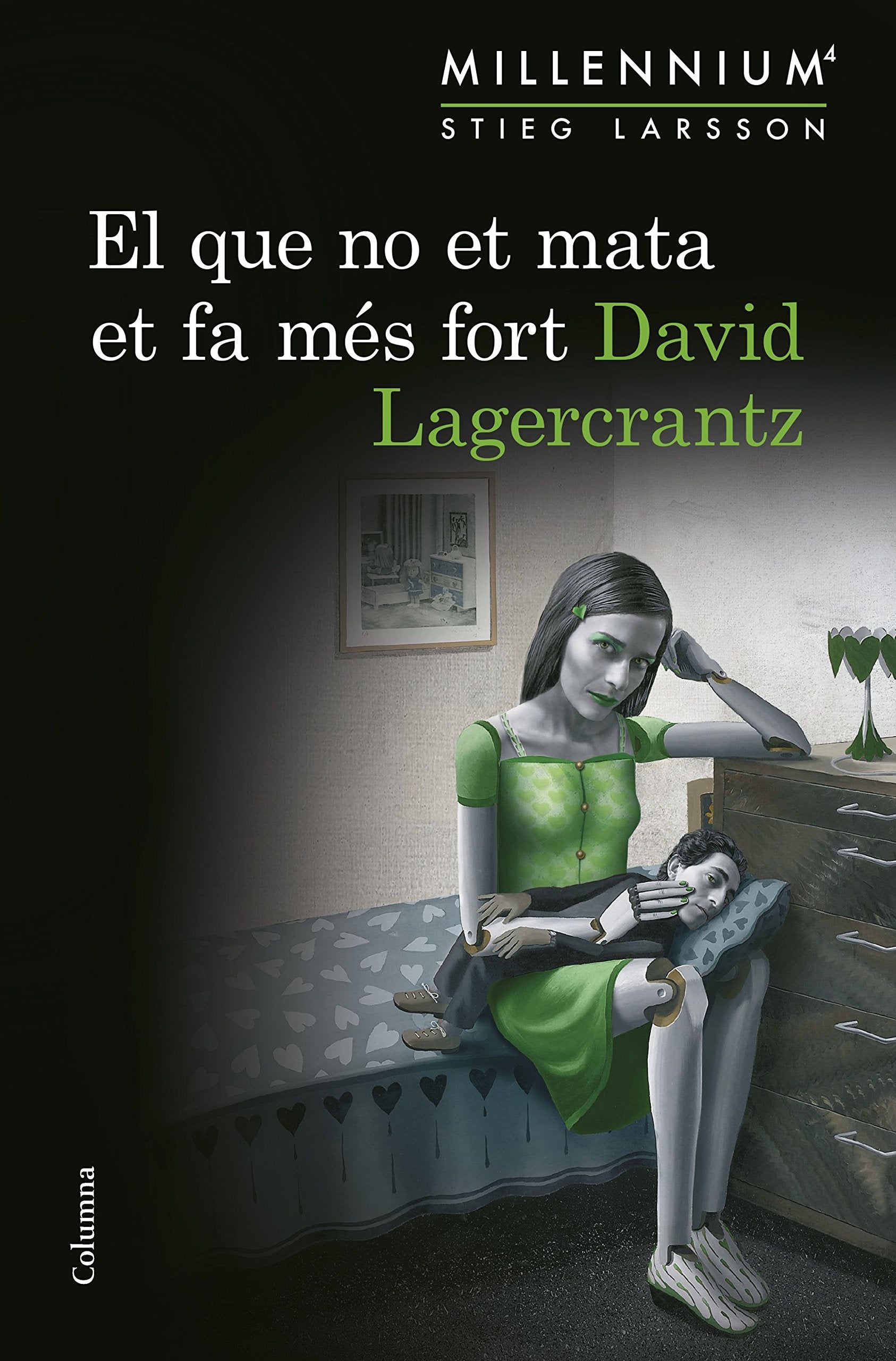 El que no et mata et fa més fort (Sèrie Millennium 4) book