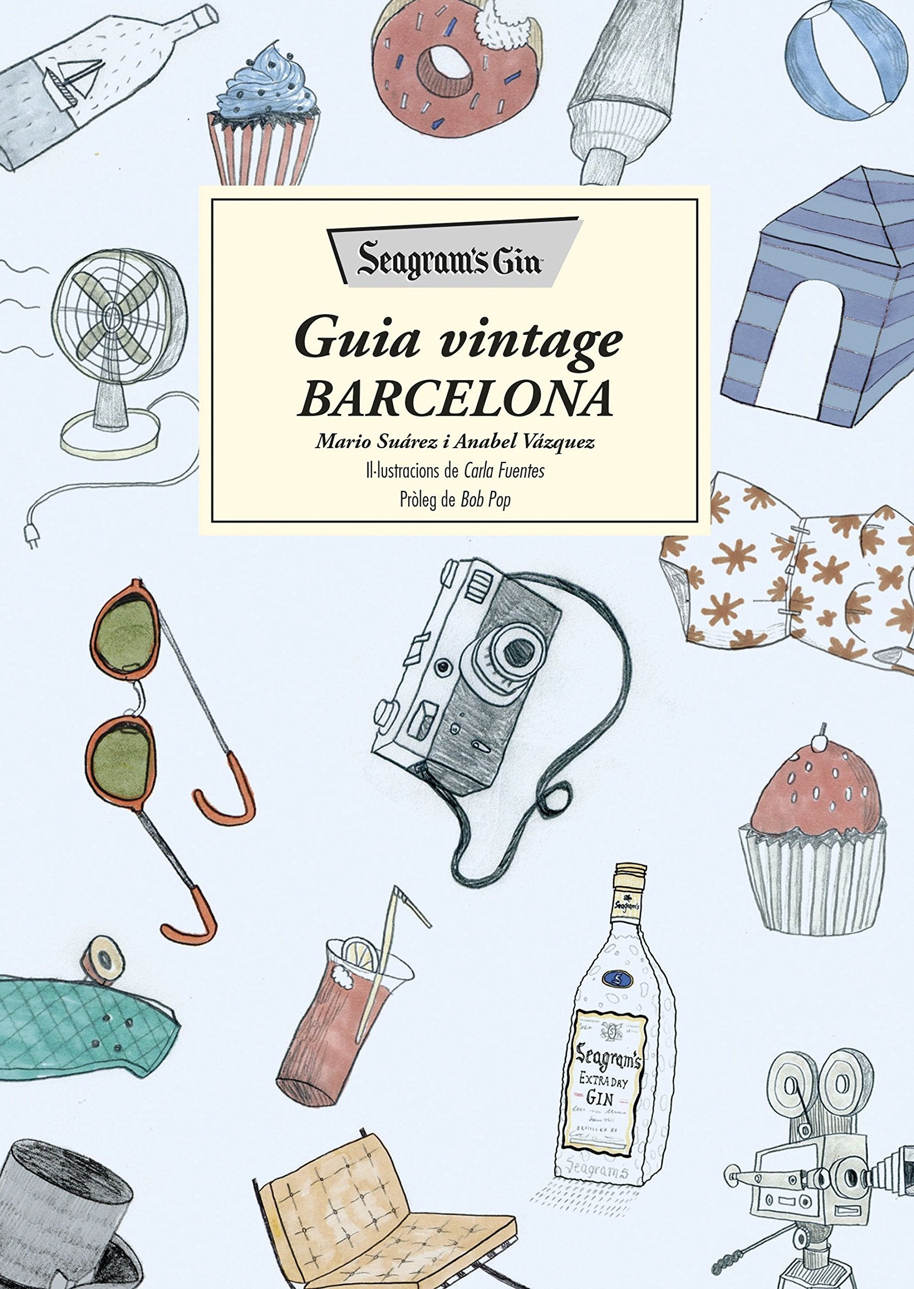 Seagram's Gin : guia vintage Barcelona (NO FICCIÓ COLUMNA) Contemporary literature