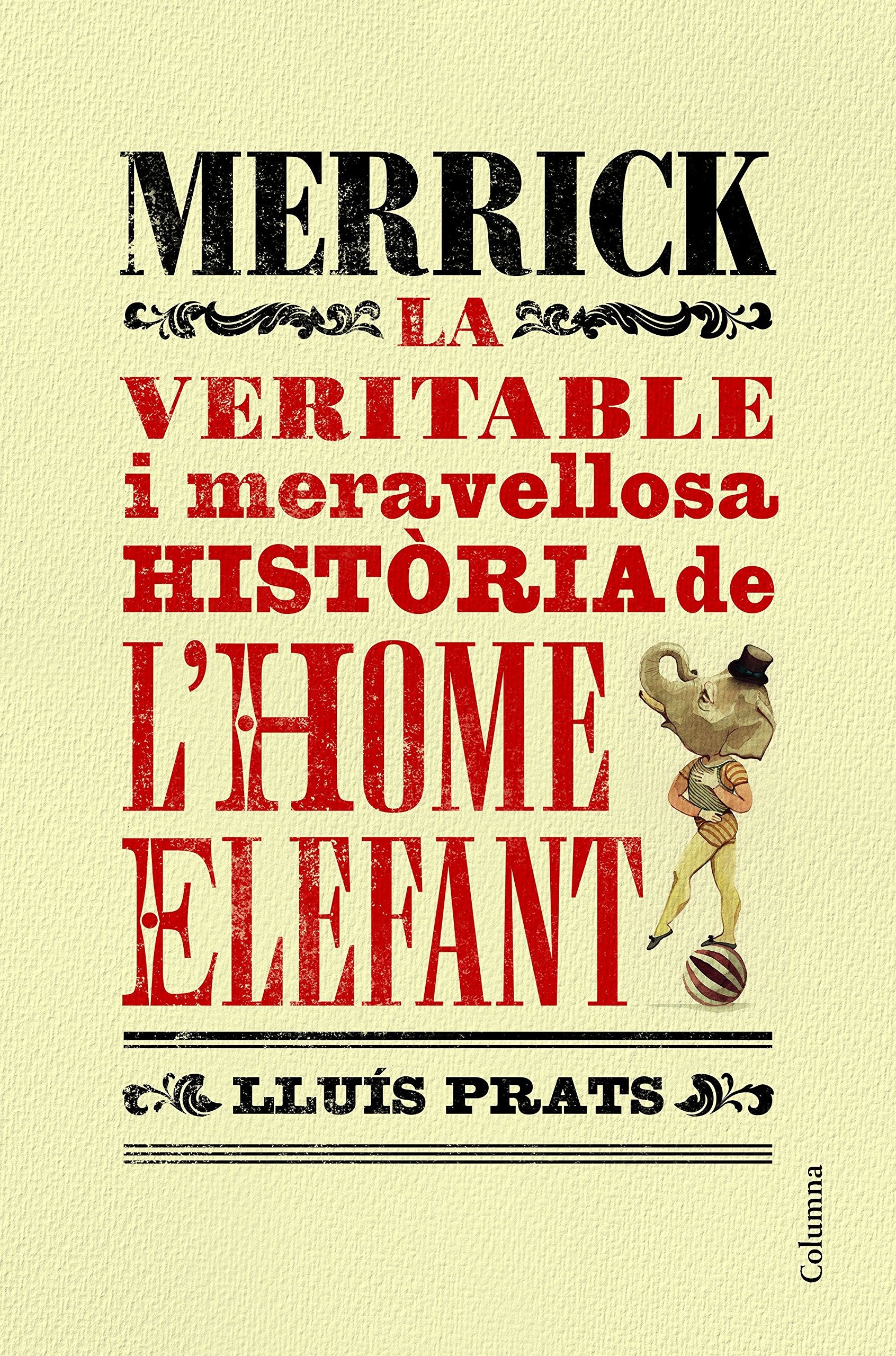 Merrick: La veritable i meravellosa història de l´home elefant book