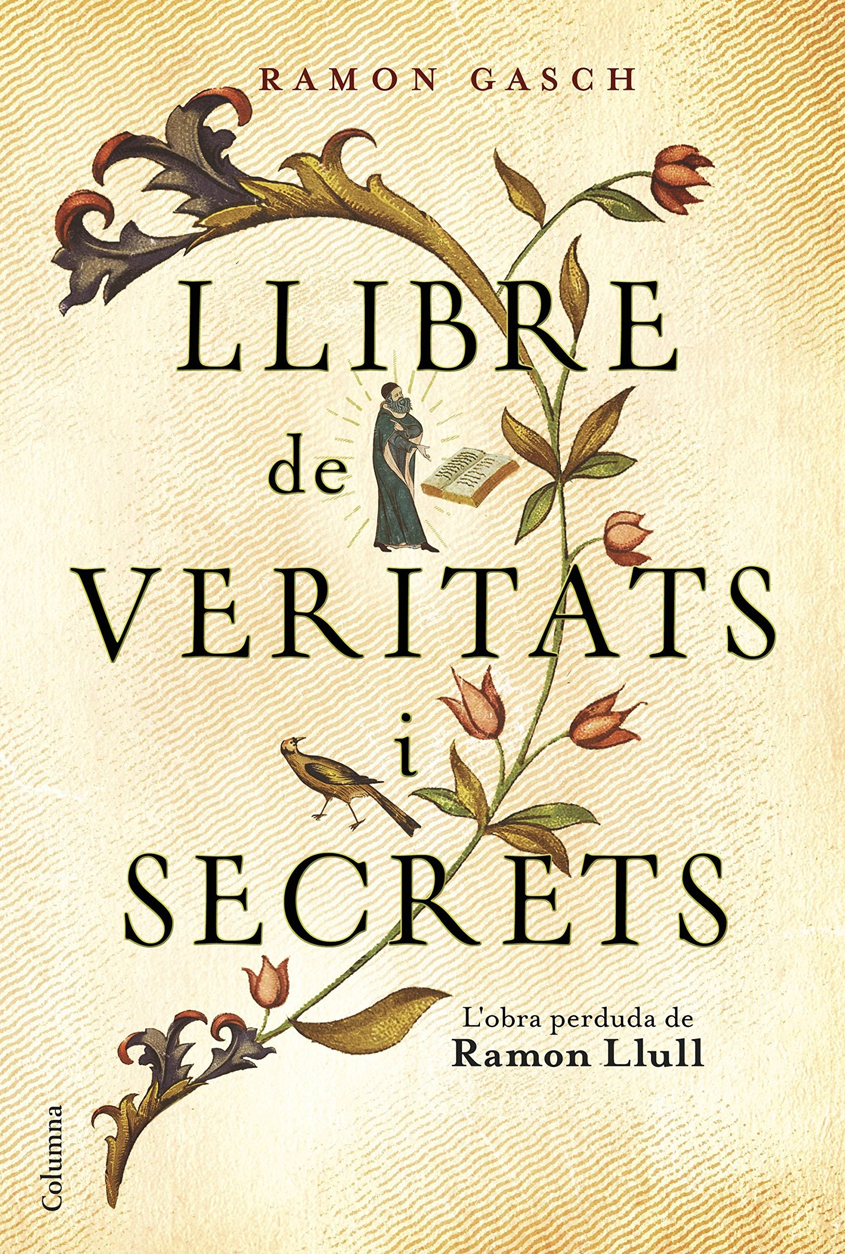 Llibre de veritats i secrets : L'obra perduda de Ramon Llull Non-fiction