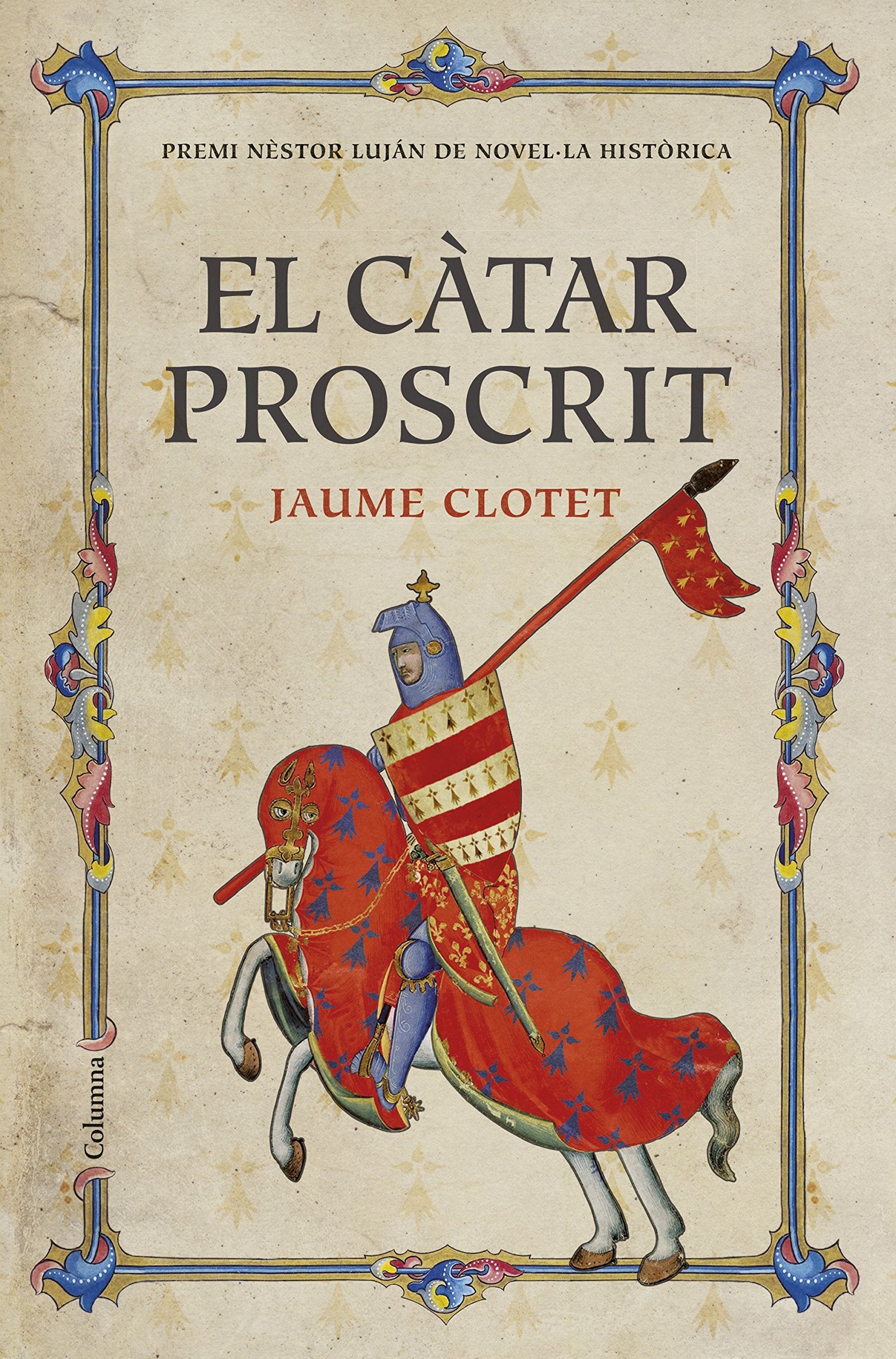 El càtar proscrit : Premi Nèstor Luján de Novel·la Històrica 2016 Non-fiction