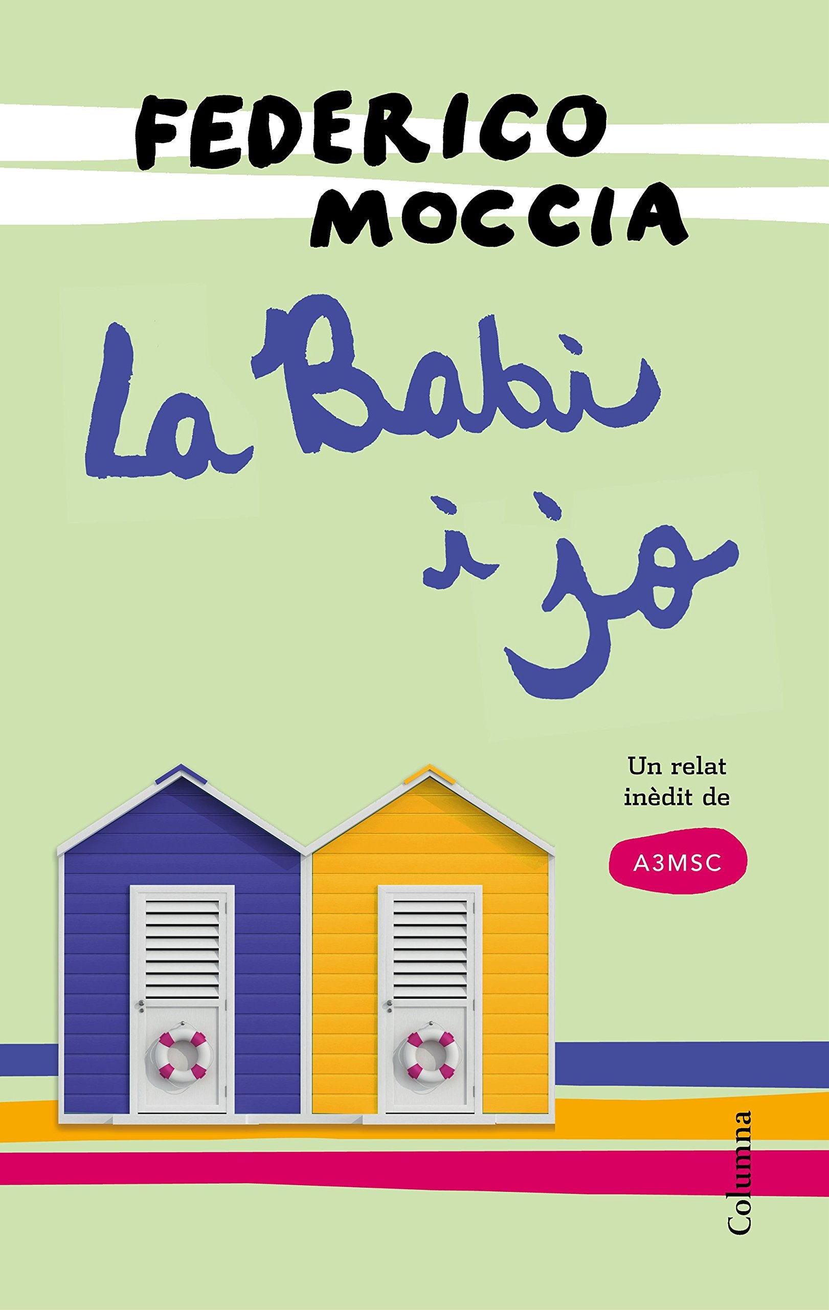 La Babi i jo : Un relat inèdit d'A3MSC (Clàssica) Non-fiction