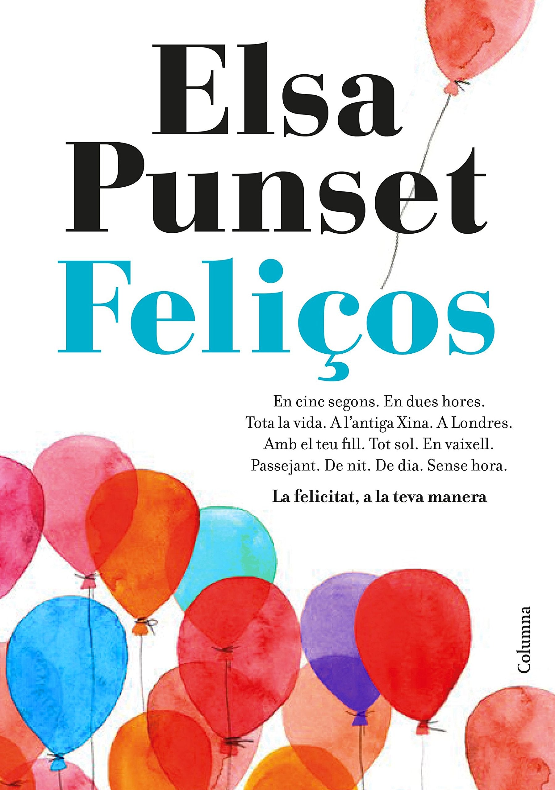 Feliços: La felicitat, a la teva manera book