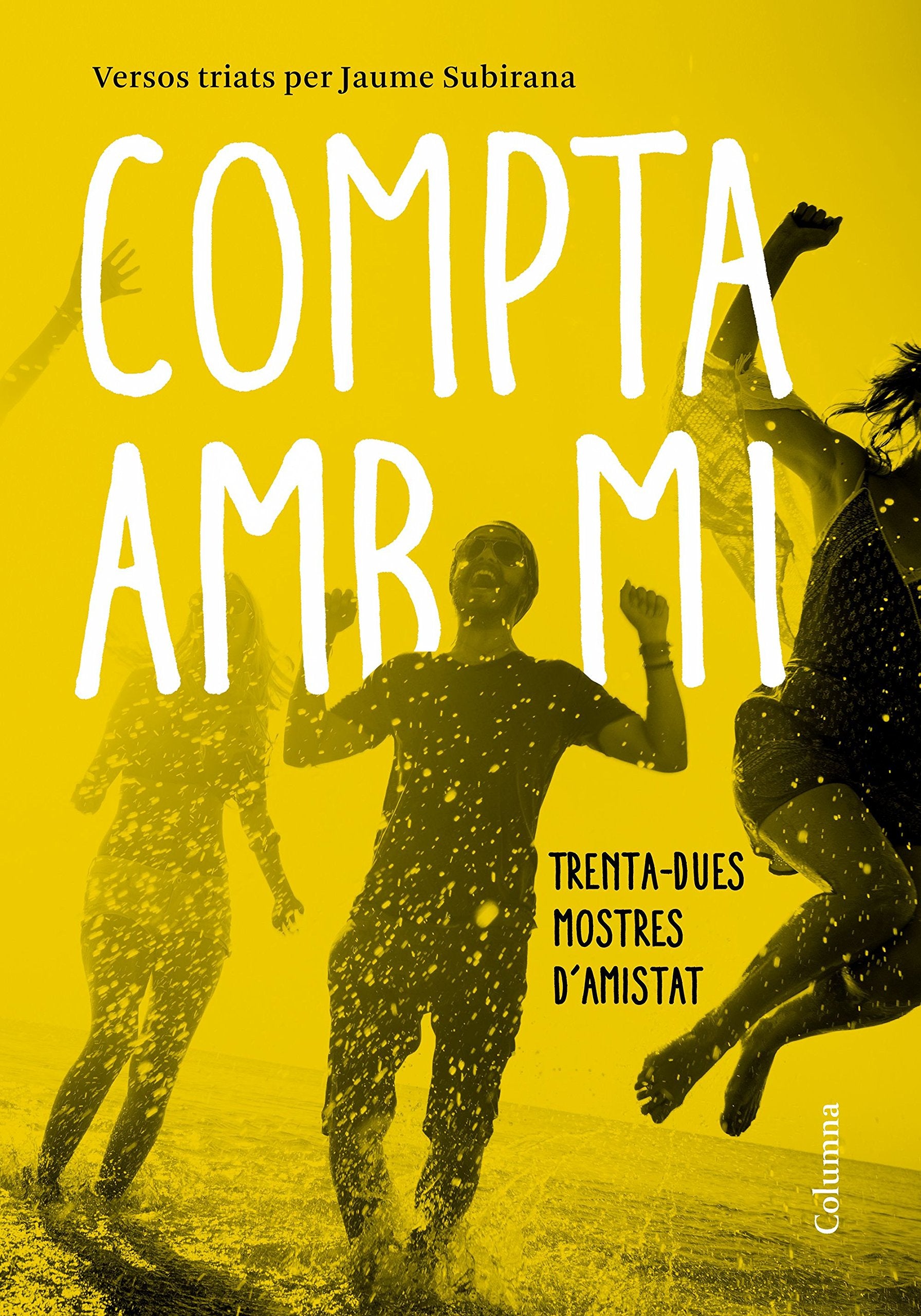 Compta amb mi: Trenta-dues mostres d'amistat (Versos joves) Poetry