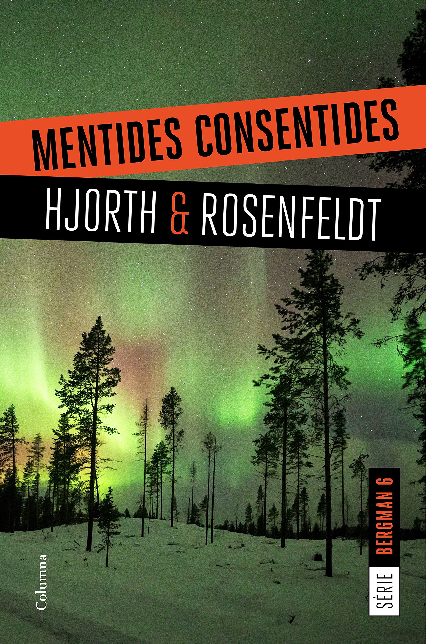Mentides consentides: (Série Bergman 6) (Clàssica, Band 6) Contemporary literature