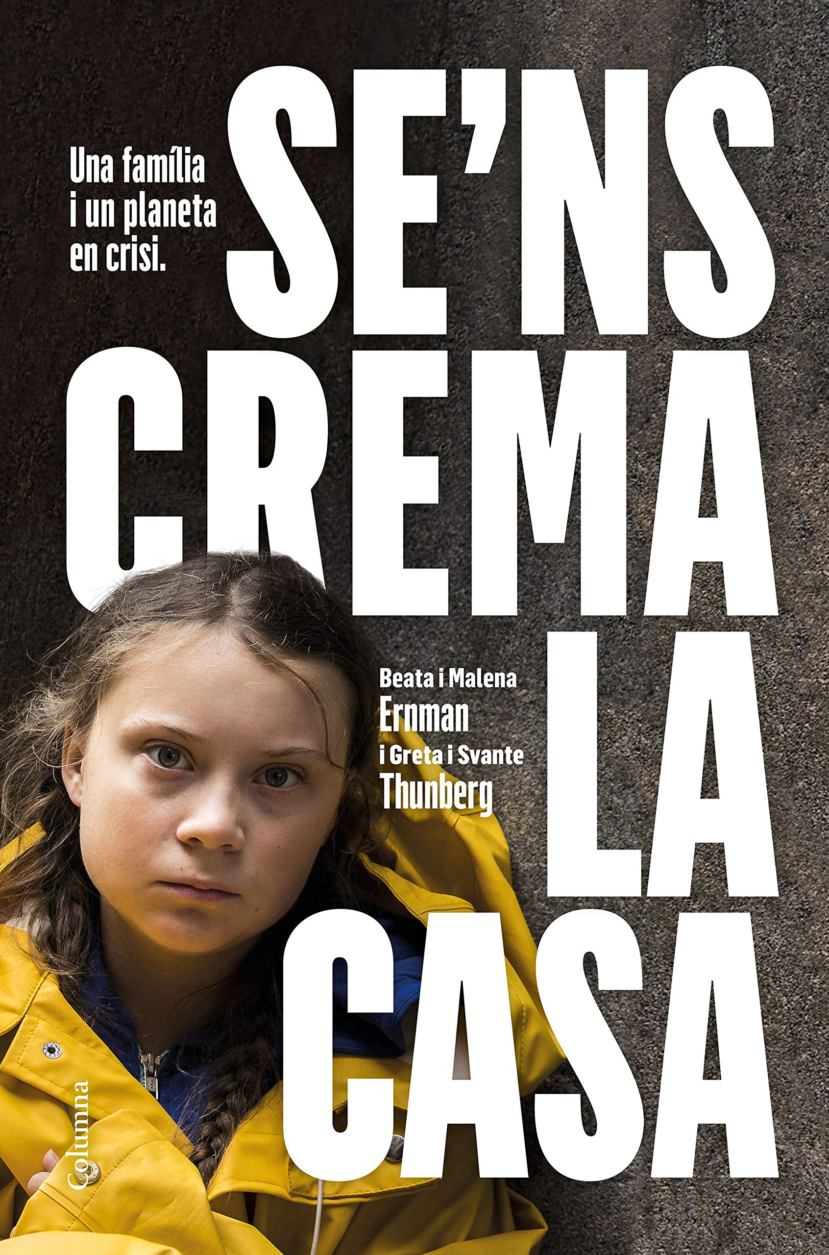 Se'ns crema la casa : Una família i un planeta en crisi Medicine