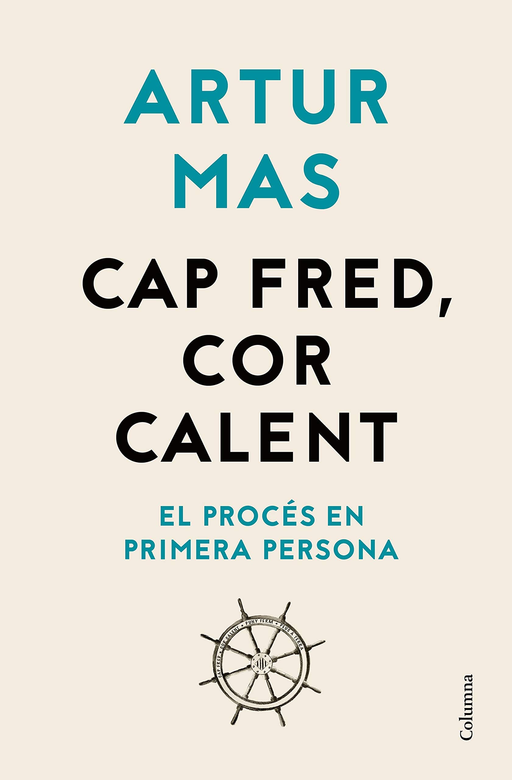 Cap fred, cor calent: El Procés en primera persona (NO FICCIÓ COLUMNA) Books