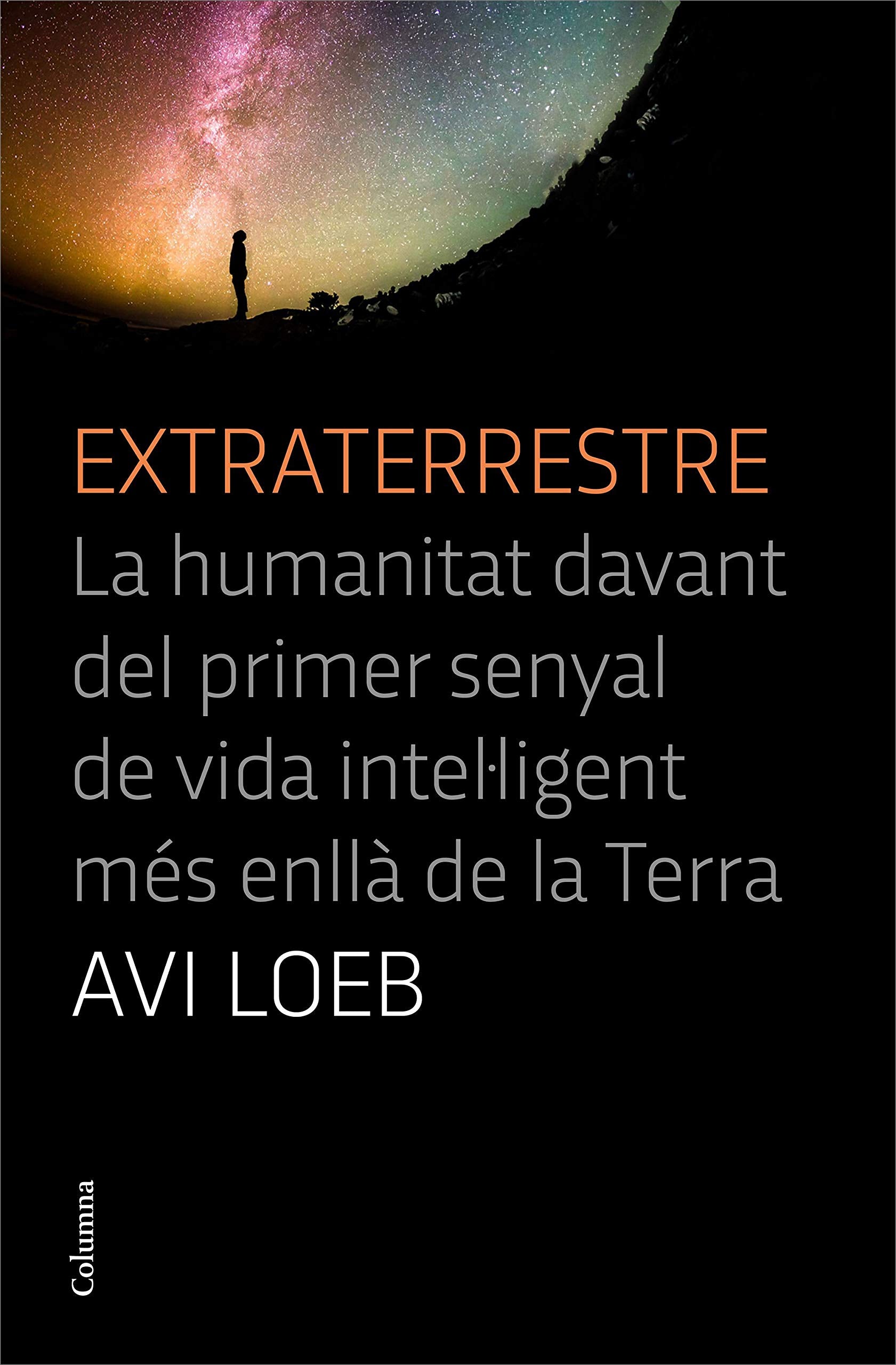 Extraterrestre: La humanitat davant del primer senyal de vida intel·ligent més anllà de la Terra book
