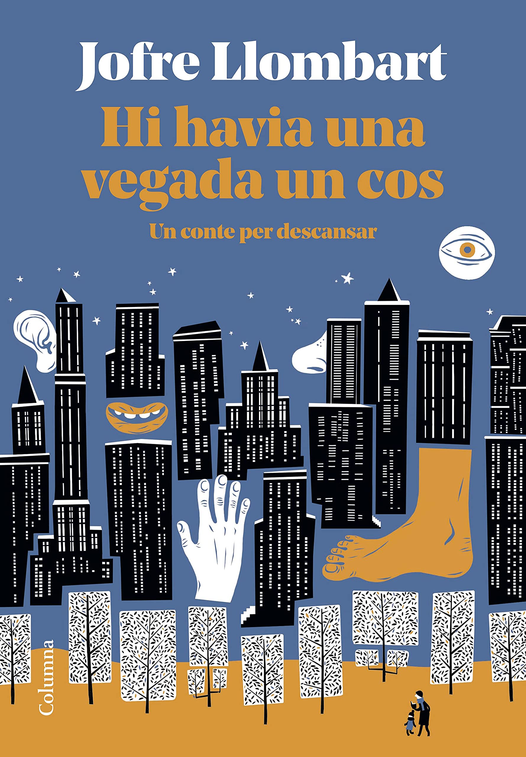 Hi havia una vegada un cos: Un conte per descansar (NO FICCIÓ COLUMNA) Parents & Children