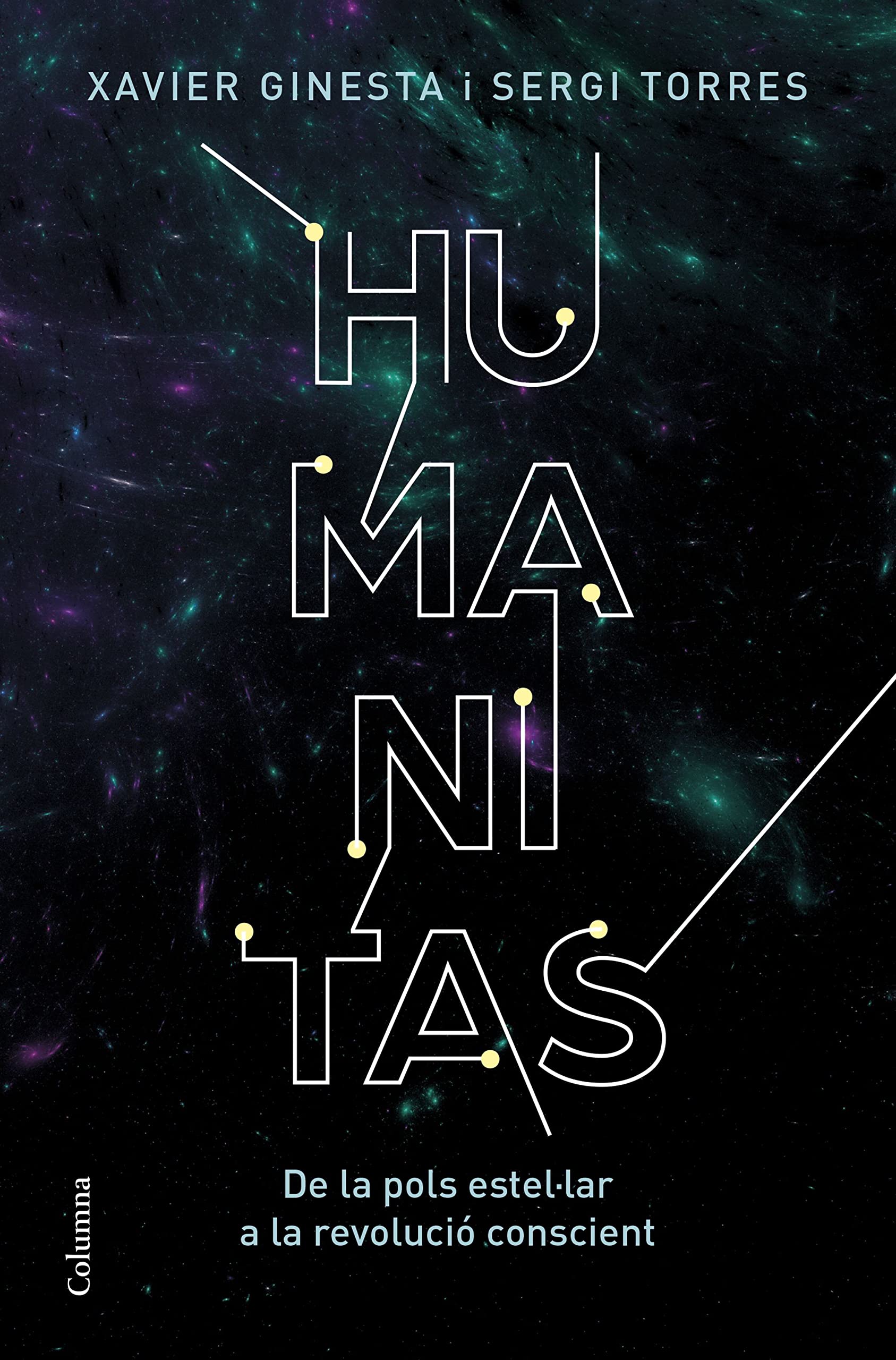 Humanitas: De la pols estel·lar a la revolució conscient (NO FICCIÓ COLUMNA) Reference Books