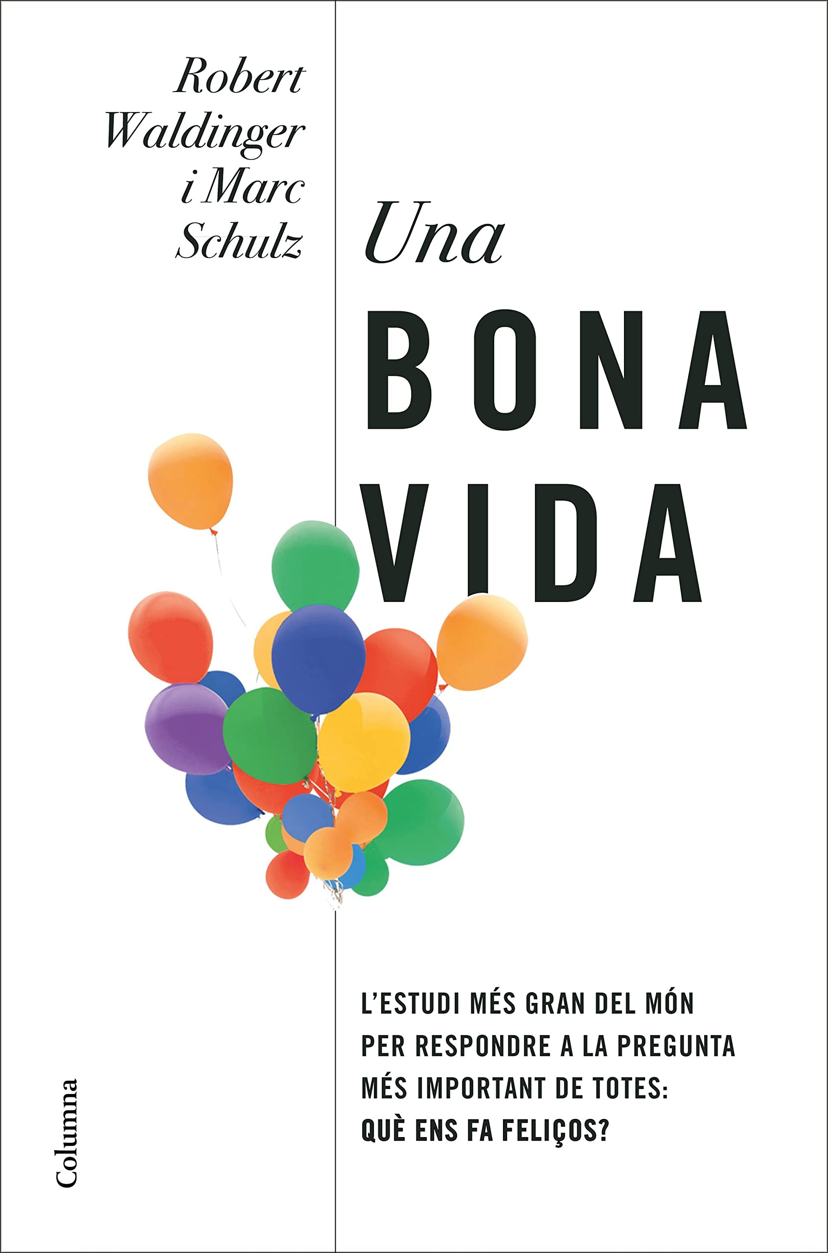 Una bona vida (NO FICCIÓ COLUMNA) book
