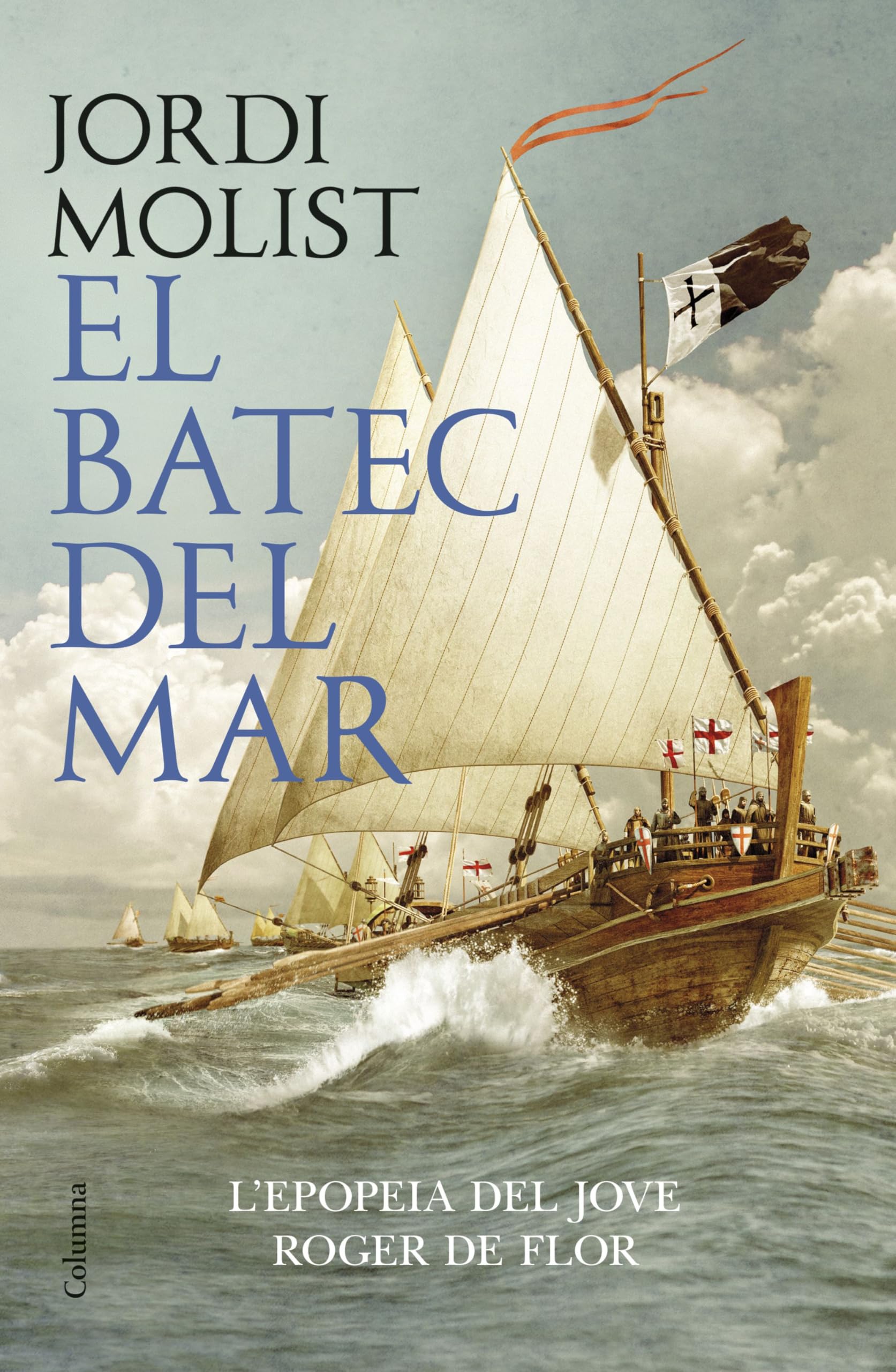 El batec del mar: El jove Roger de Flor (Clàssica) Books