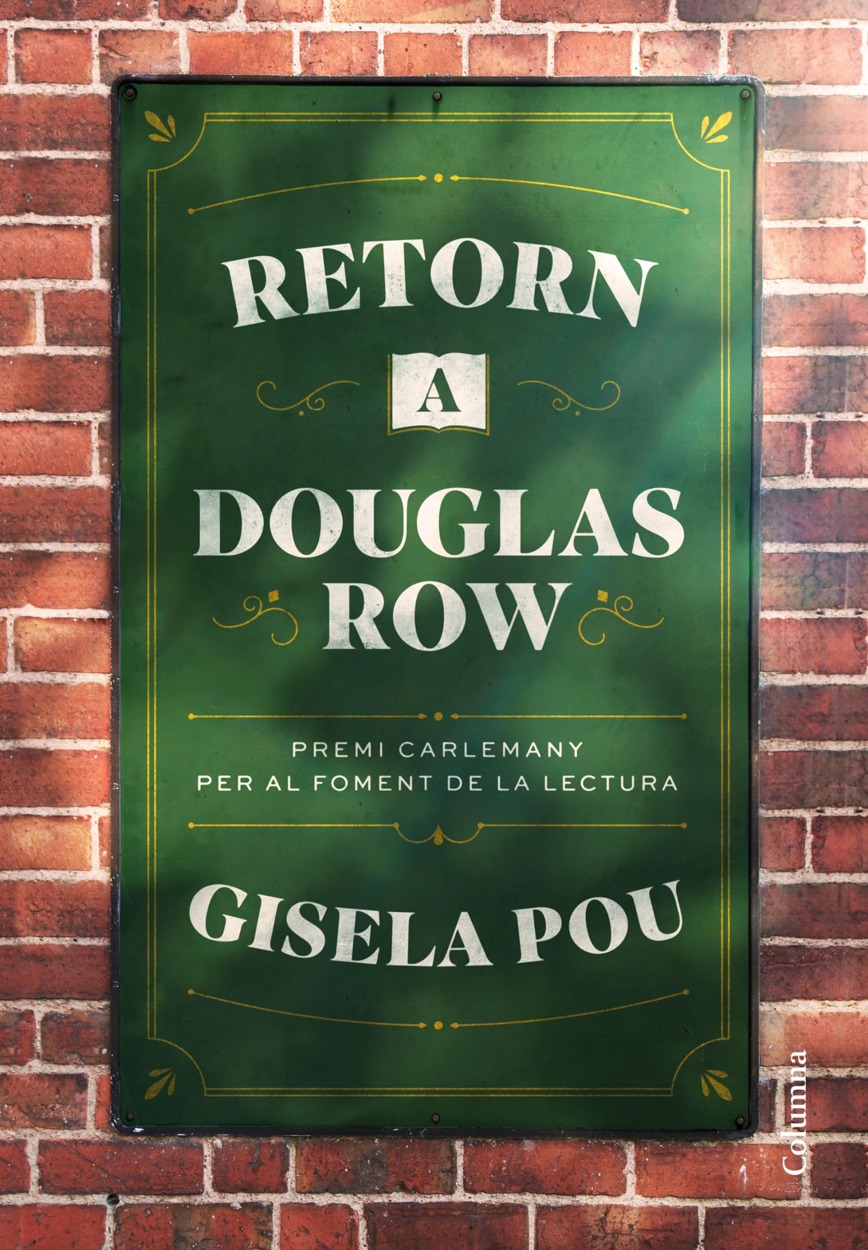 Retorn a Douglas Row: Premi Carlemany 2023 (Clàssica) Contemporary literature