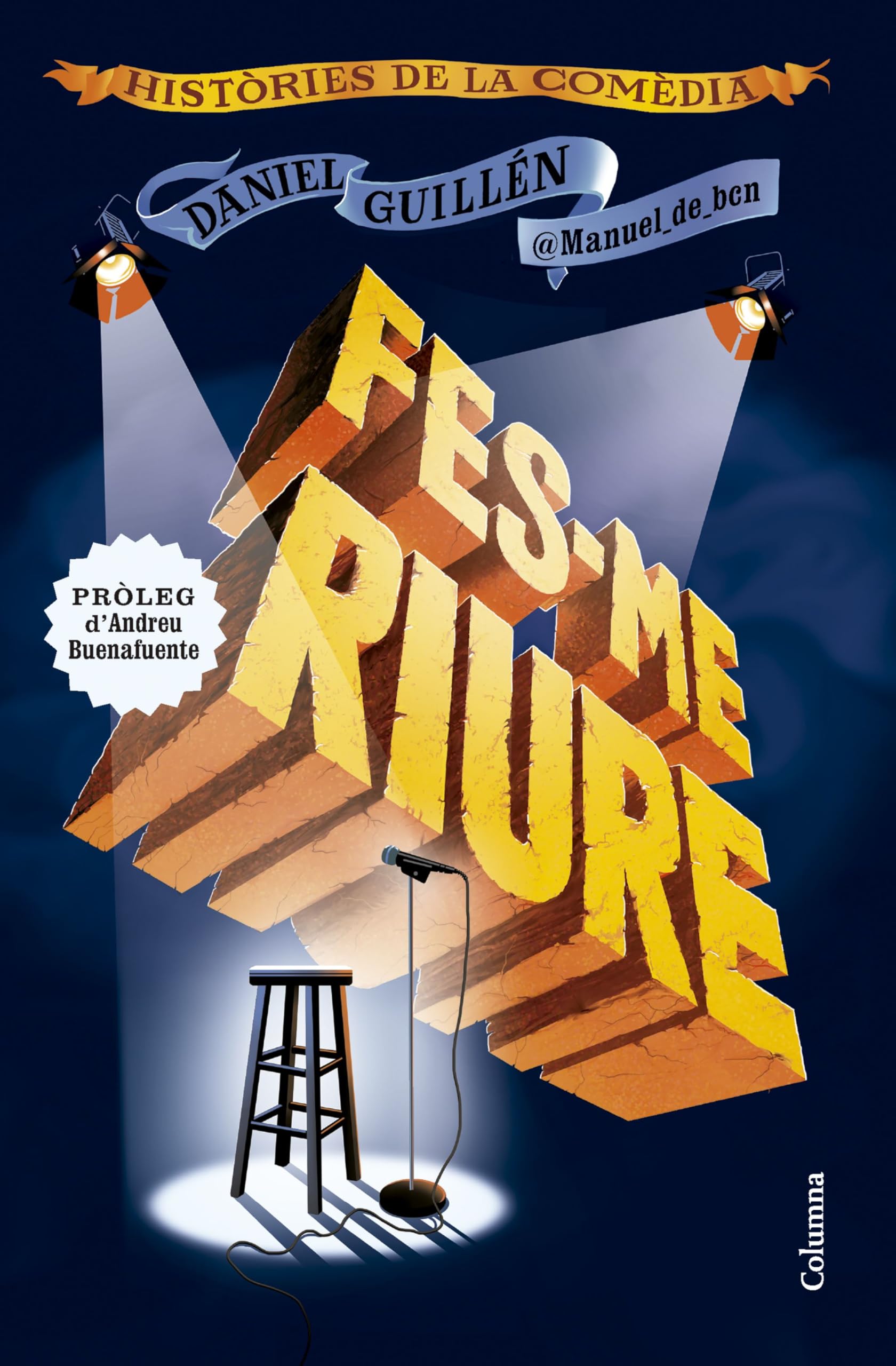 Fes-me riure: Històries de la comèdia (NO FICCIÓ COLUMNA) Leisure, Home & Garden