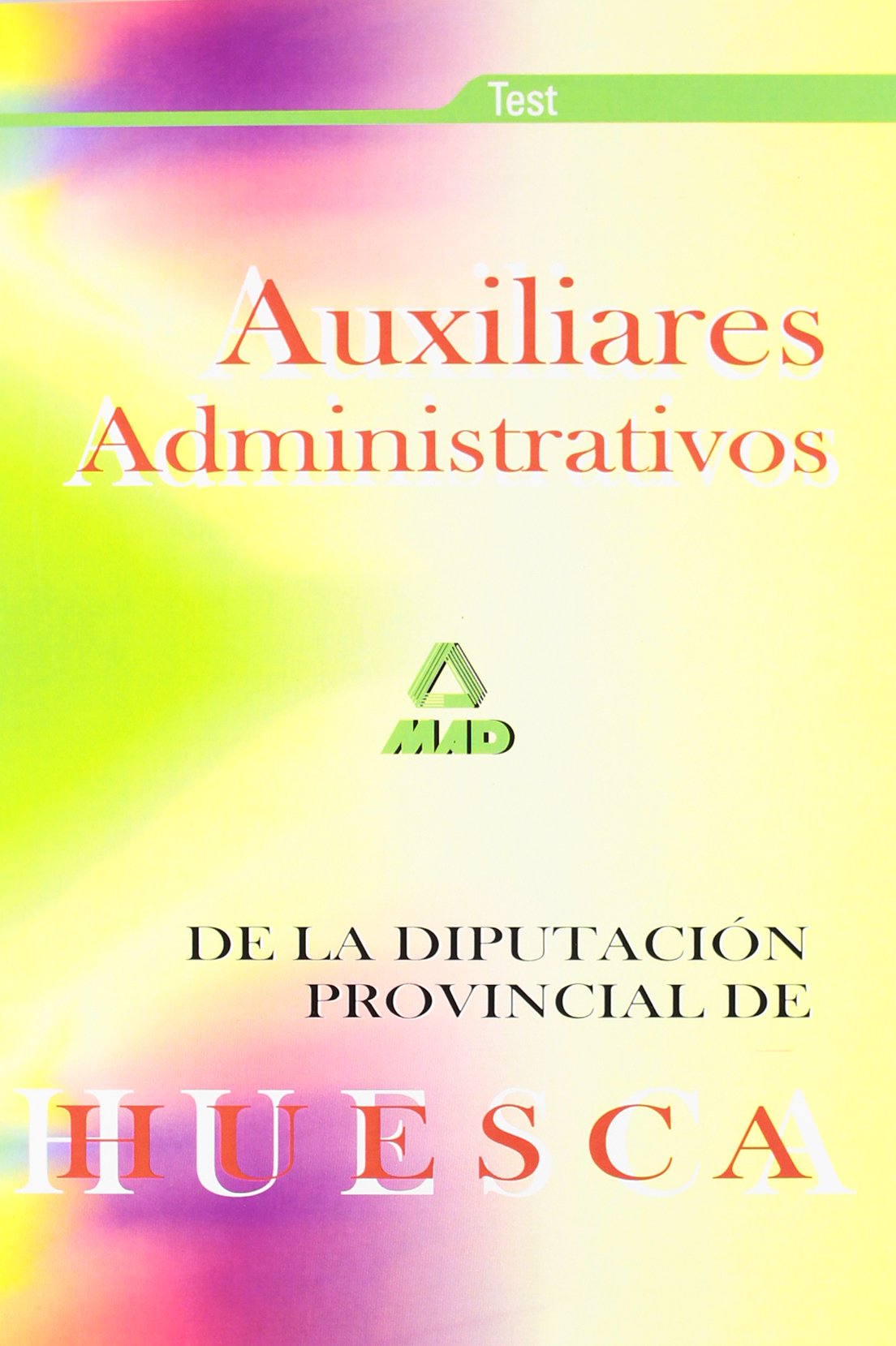 Auxiliar Administrativo, Diputación de Huesca. Test Education & Training