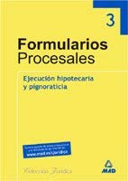 Ejecución hipotecaria y pignoraticia (Colección de formularios jurisdiccionales y de parte) Books