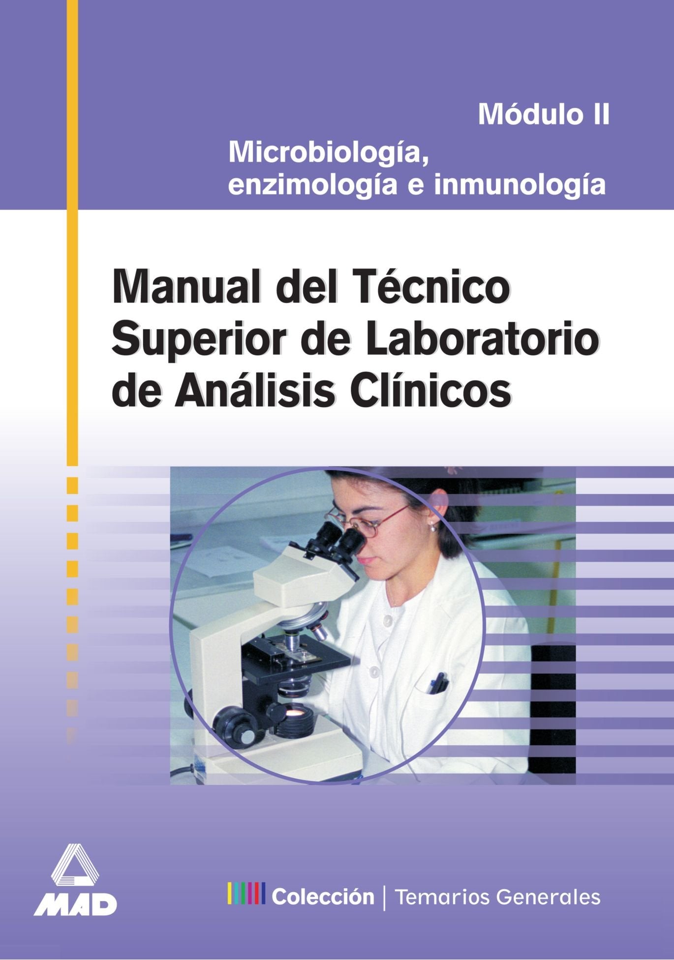 Manual Del Tecnico Superior De Laboratorio De Anÿlisis Clinicos. Modulo II (Manual técnico superior laboratorio análisis clínicos) Medicine