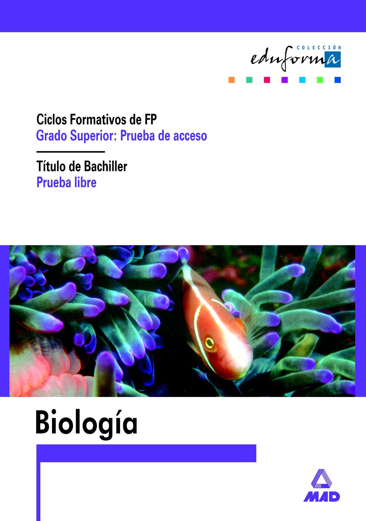 Biologia para el acceso a ciclos formativos de grado superior.Prueba libre para la obtencion del titulo de bachiller book