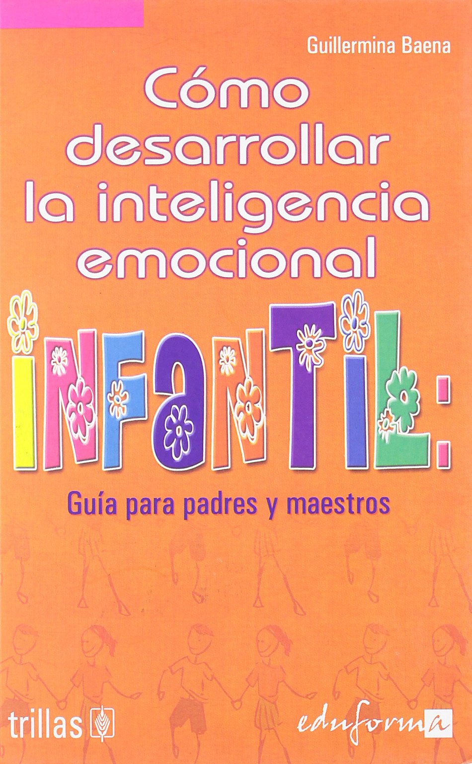 Cómo desarrollar la inteligencia emocional infantil Social Sciences