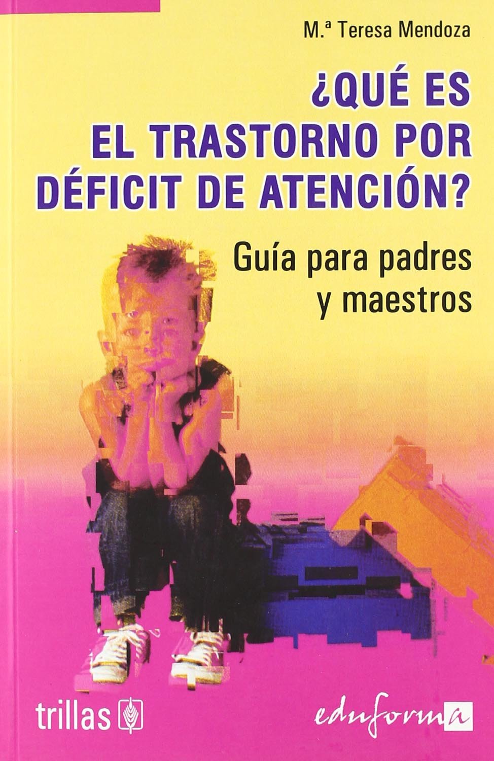 ¿qué es el trastorno por déficit de atención? book
