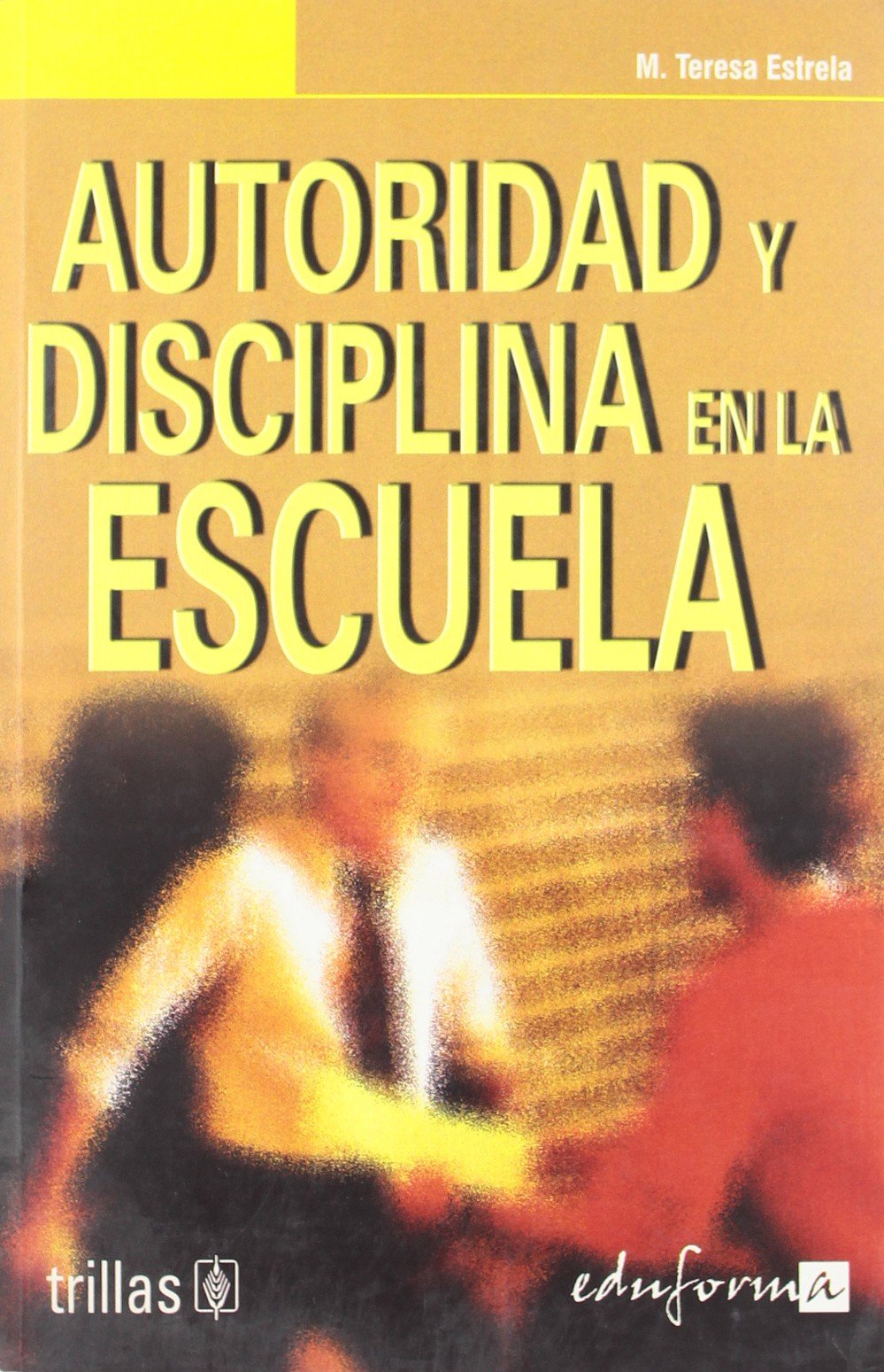 Autoridad y disciplina en la escuela book
