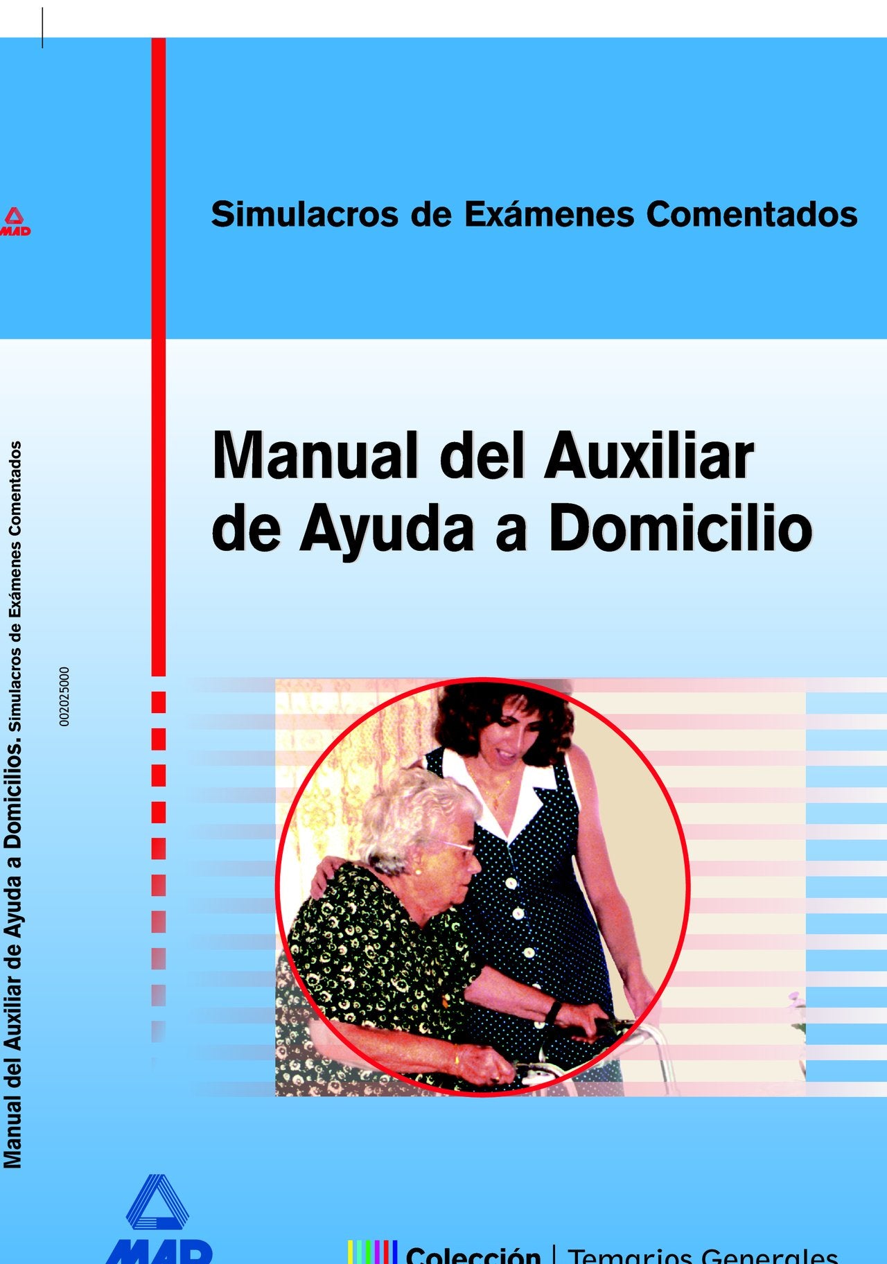 Manual del Auxiliar de Ayuda a Domicilio. Simulacro De Examen. book
