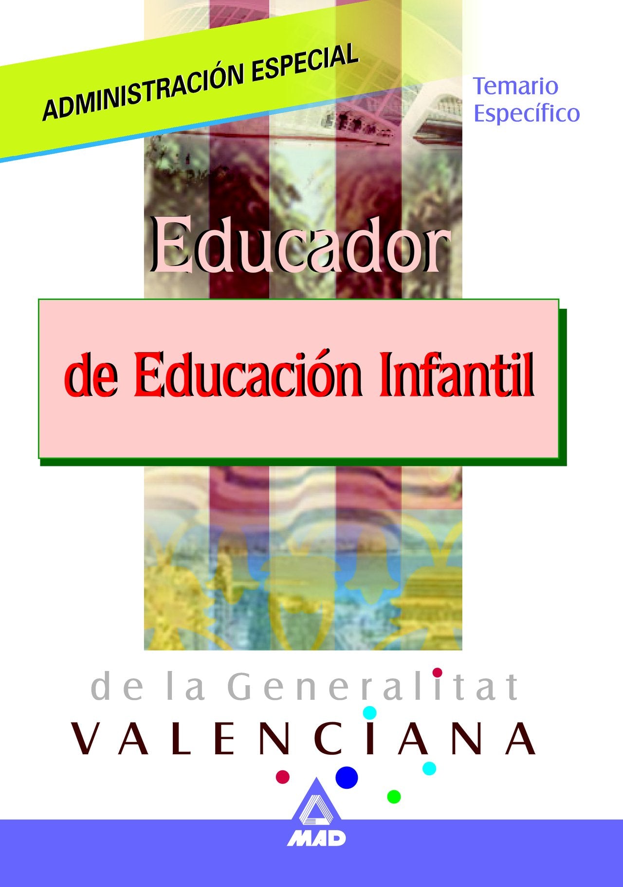 Educador infantil de la generalitat de valencia. Temario book