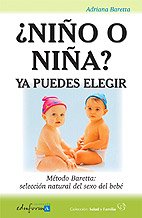 ¿Niño o niña? : ya puedes elegir : método Baretta : selección natural del sexo del bebé Medicine
