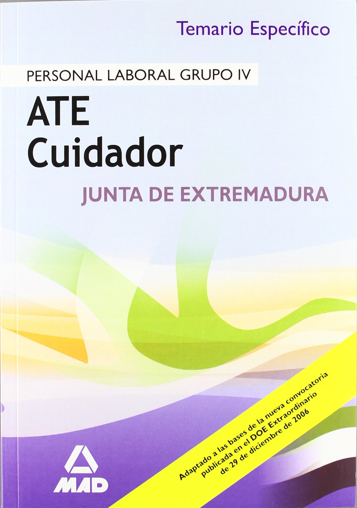 Ate cuidador de la junta de extremadura. Personal laboral. Temario especifico book