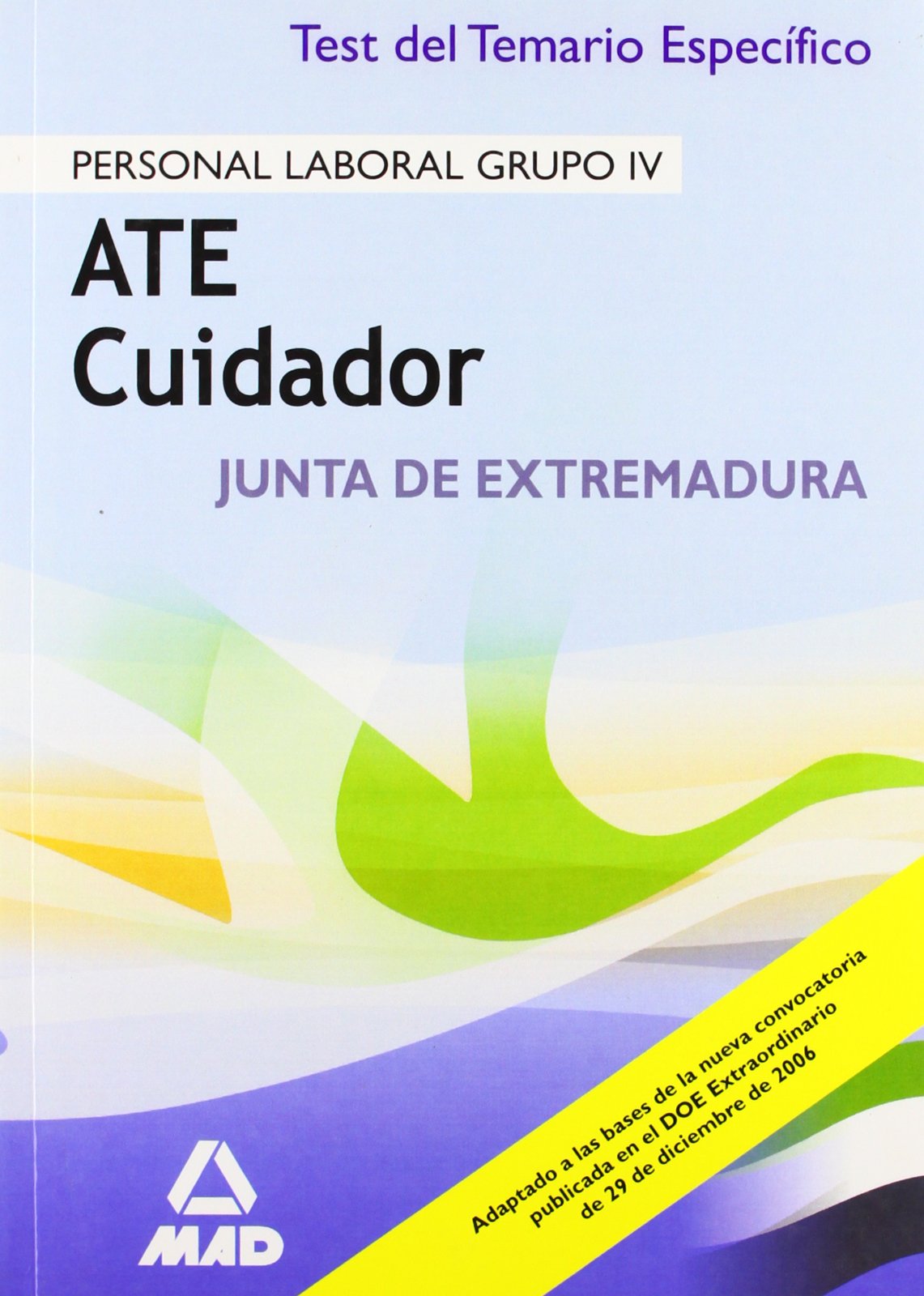 Ate cuidador de la junta de extremadura. Personal laboral. Test temario especifico book
