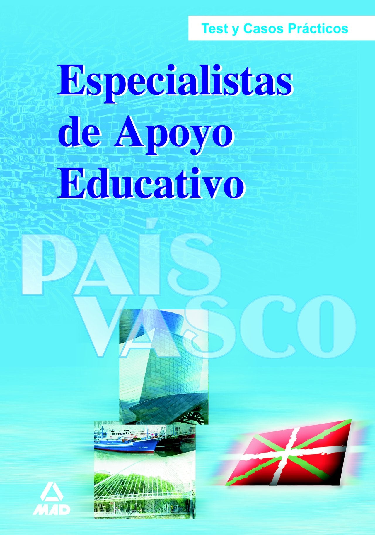 Especialistas de apoyo educativo del pais vasco. Test y supuestos practicos book
