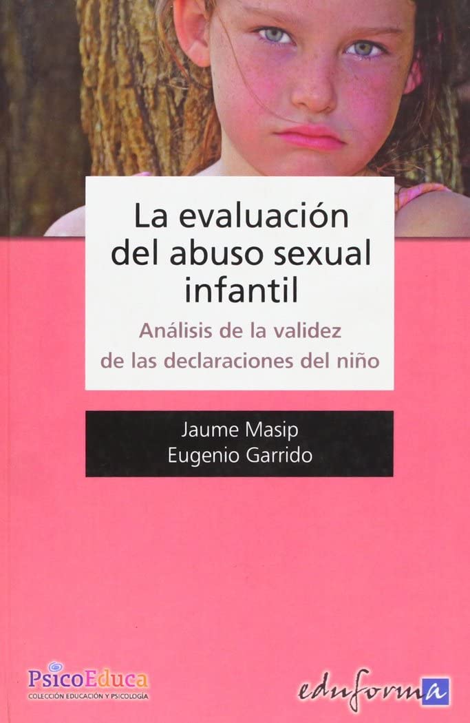 La evaluación del abuso sexual infantil : análisis de la validez de las declaraciones del niño Medicine